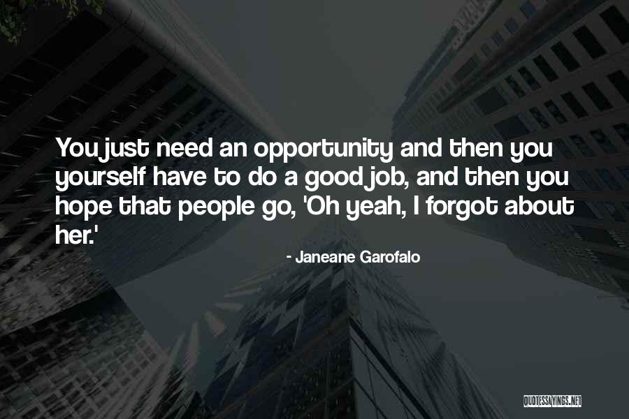 Vivereis Milagres Quotes By Janeane Garofalo