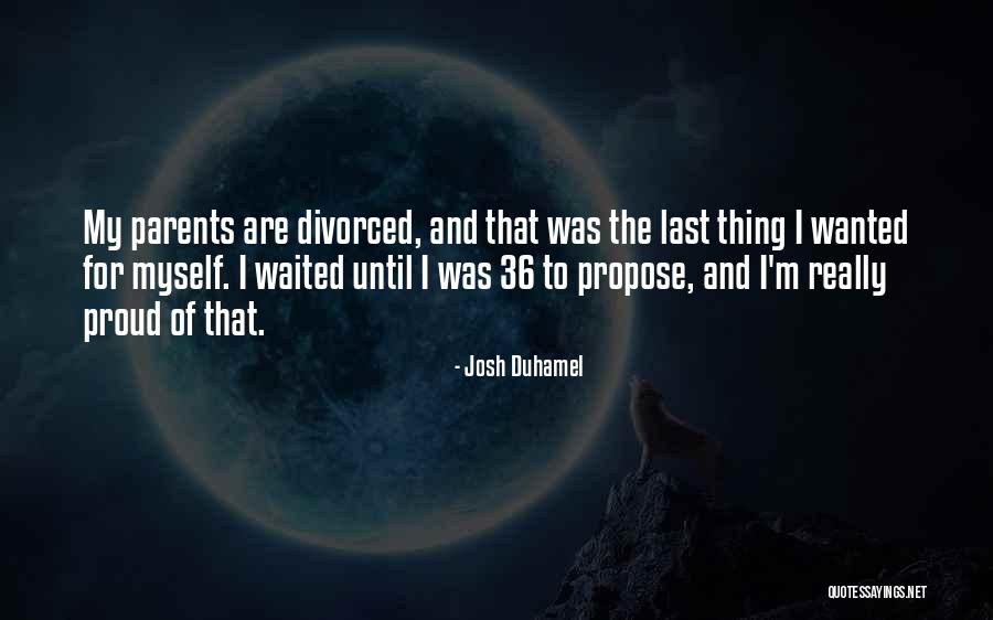 Vivette Fletcher Harriott Quotes By Josh Duhamel Vivette Fletcher Harriott Quotes By Josh Duhamel