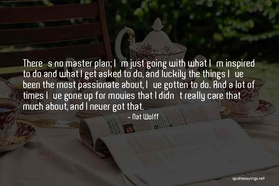 Vivi E Lascia Vivere Quotes By Nat Wolff Vivi E Lascia Vivere Quotes By Nat Wolff
