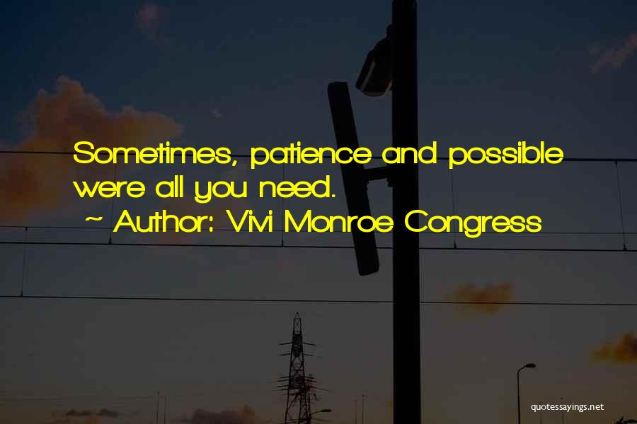 Vivi Monroe Congress Quotes 2109472
