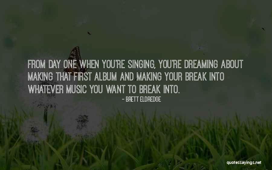 Vivi Orunitia Quotes By Brett Eldredge Vivi Orunitia Quotes By Brett Eldredge