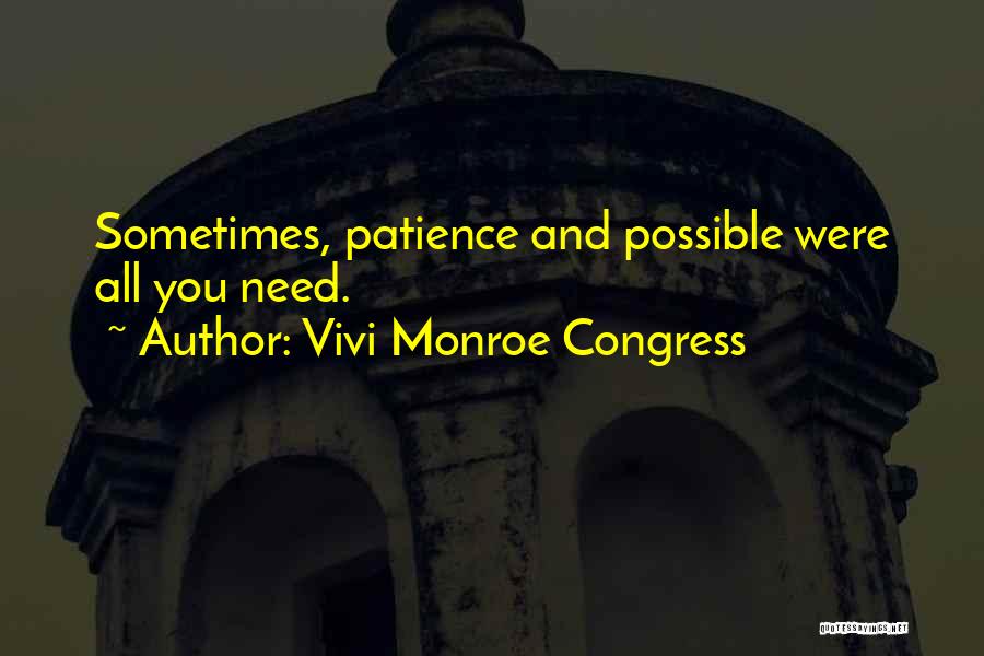 Vivi Quotes By Vivi Monroe Congress