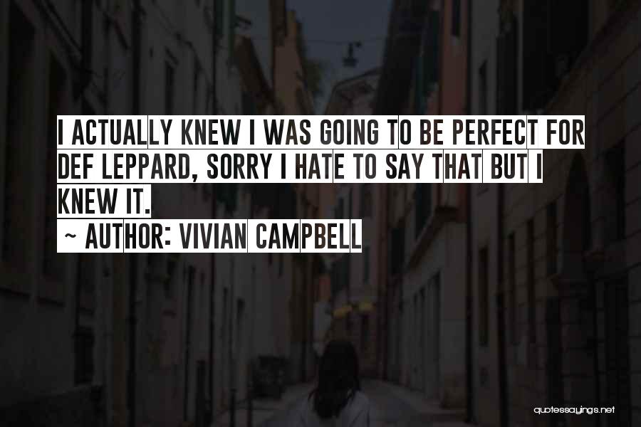 Vivian Campbell Quotes 1382251