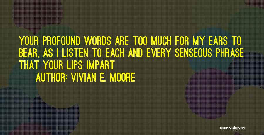 Vivian E. Moore Quotes 1197801