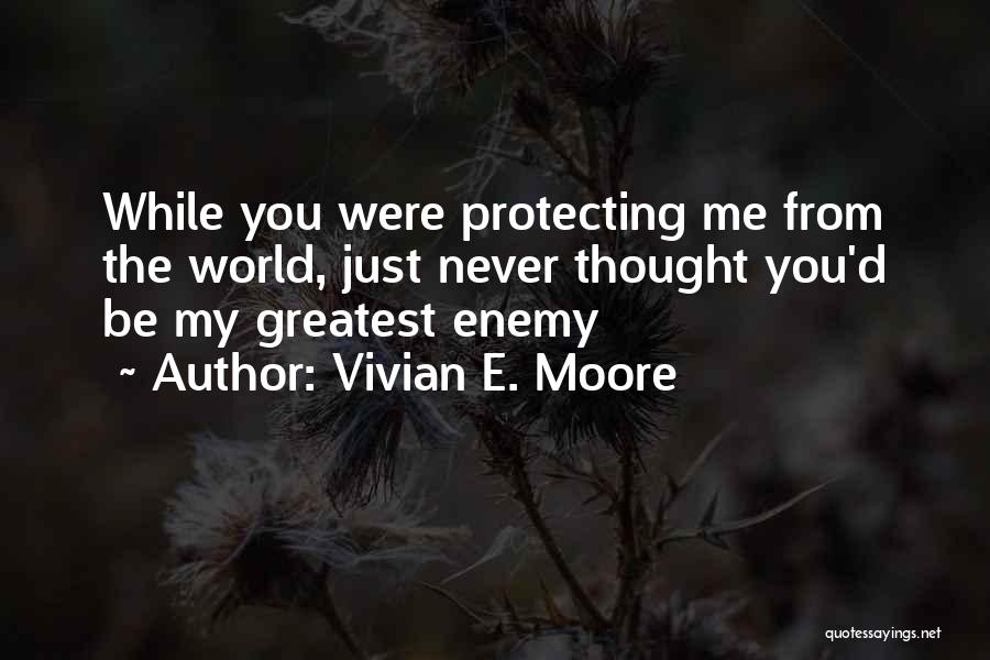 Vivian E. Moore Quotes 956024