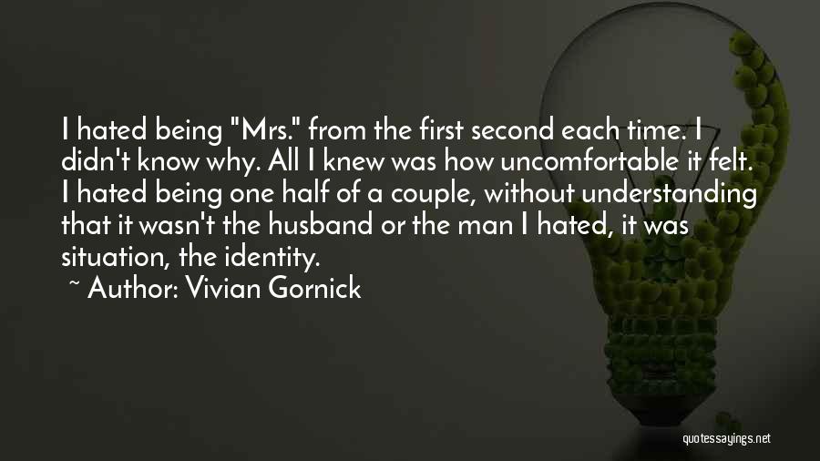 Vivian Gornick Quotes 101362