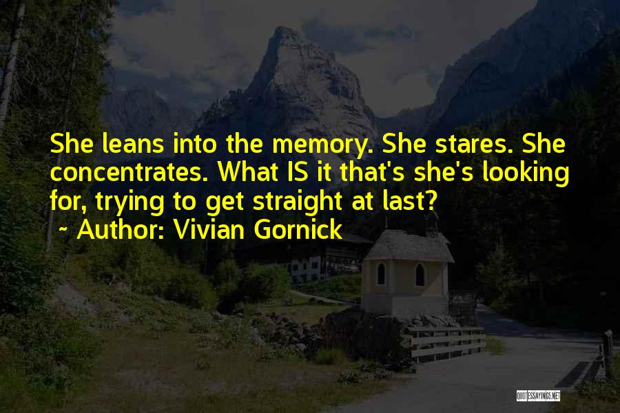 Vivian Gornick Quotes 1225771