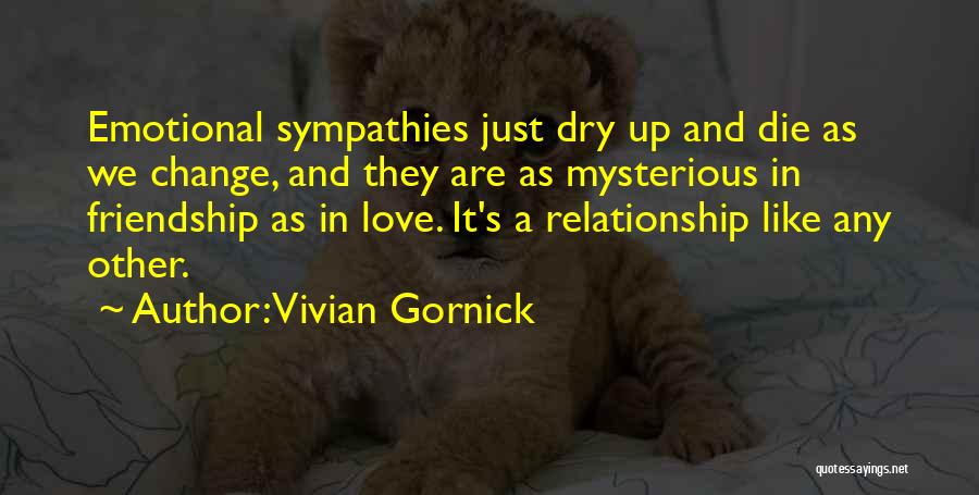 Vivian Gornick Quotes 1749345