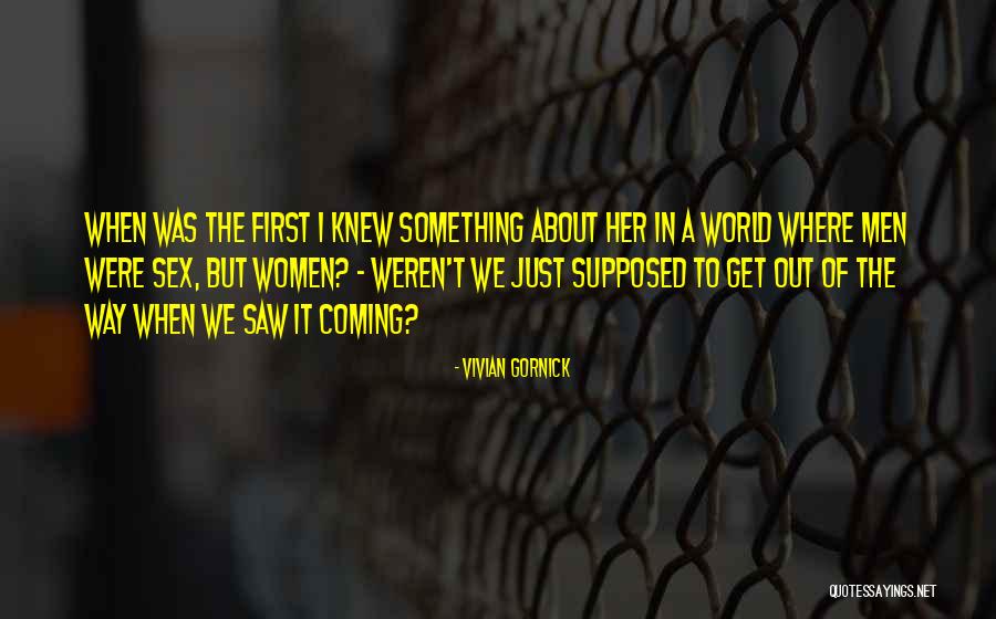Vivian Gornick Quotes 1935651 Vivian Gornick Quotes 1935651