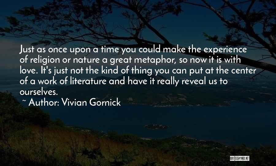 Vivian Gornick Quotes 336376