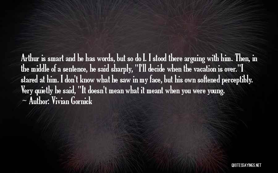 Vivian Gornick Quotes 989870