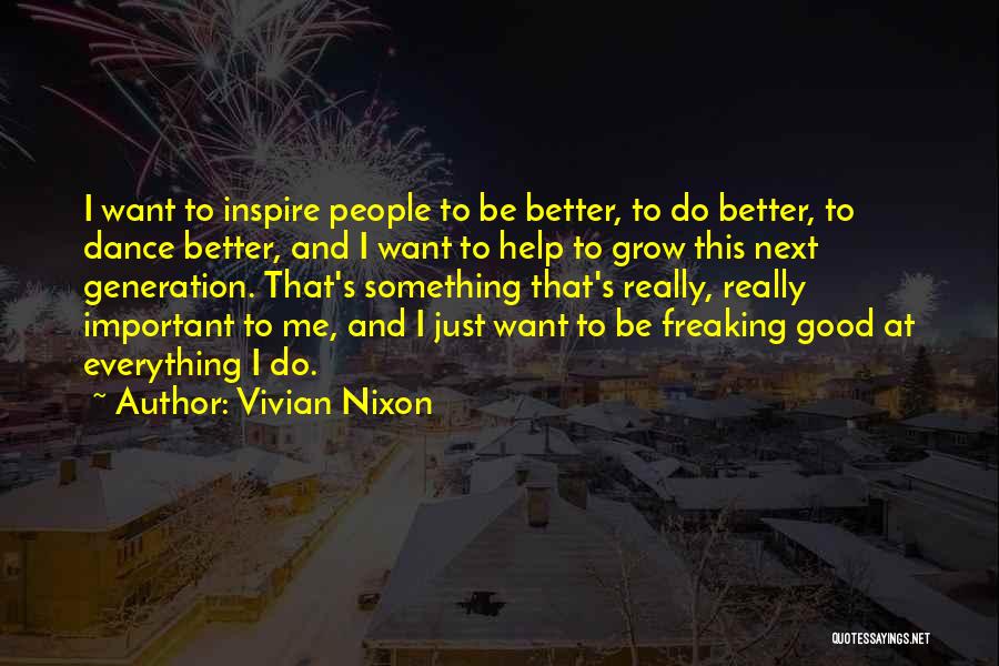 Vivian Nixon Quotes 1141282