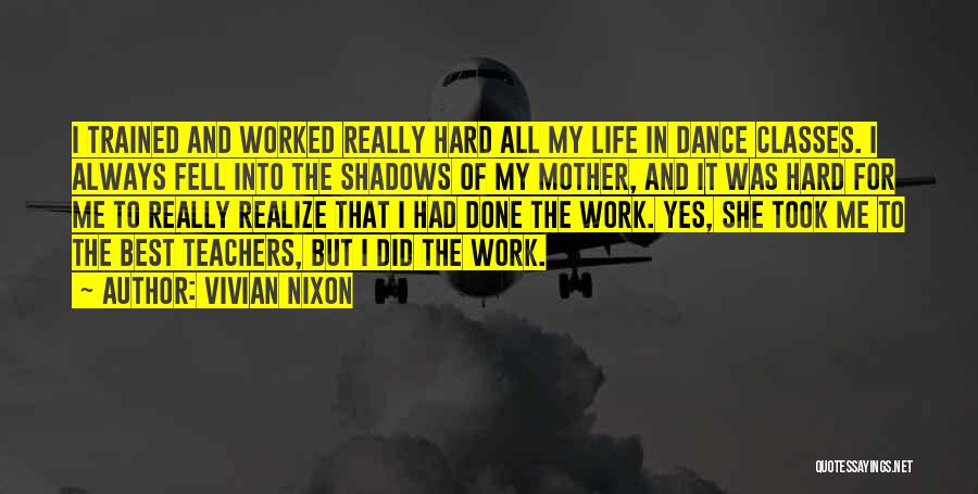 Vivian Nixon Quotes 1918242