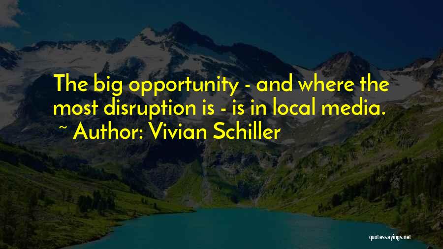 Vivian Schiller Quotes 368254