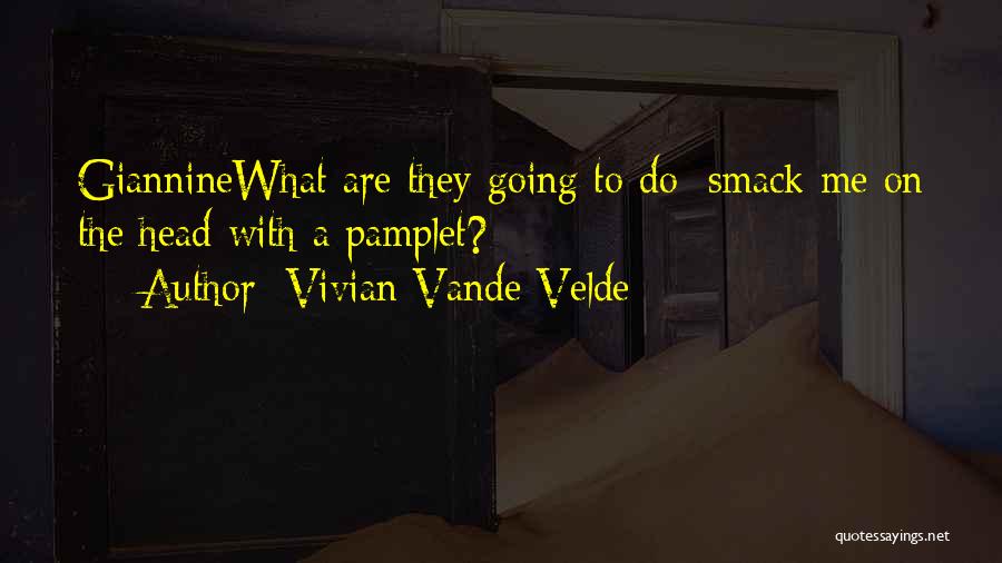 Vivian Vande Velde Quotes 1030934