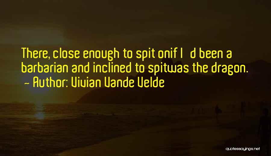 Vivian Vande Velde Quotes 1479922