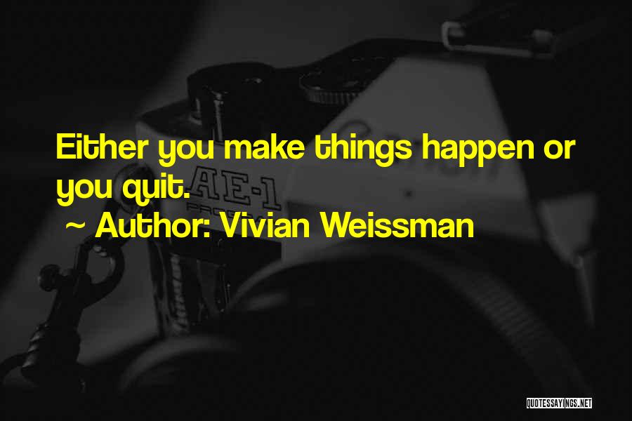 Vivian Weissman Quotes 1026927