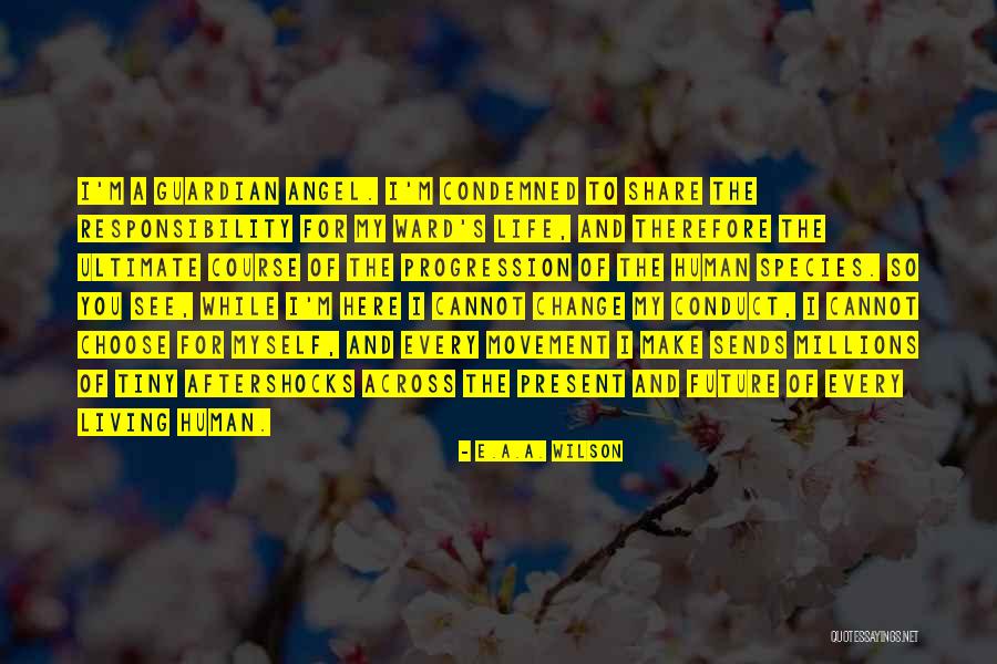Viviani Castillo Quotes By E.A.A. Wilson Viviani Castillo Quotes By E.A.A. Wilson