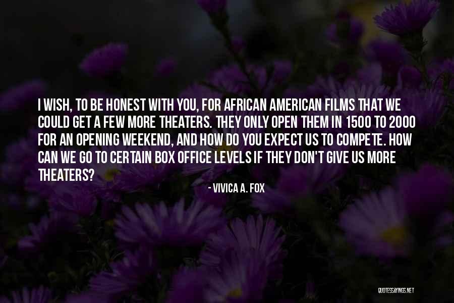 Vivica Quotes By Vivica A. Fox Vivica Quotes By Vivica A. Fox
