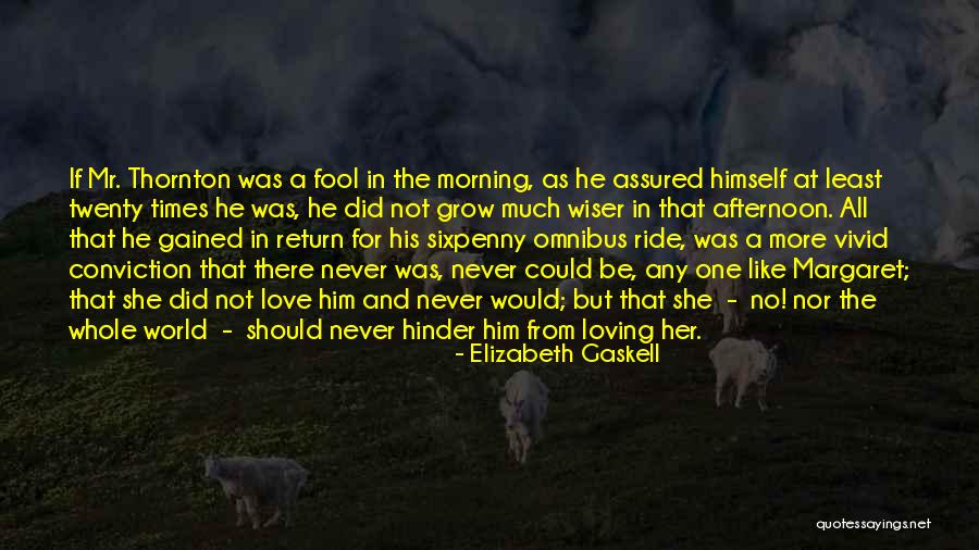 Vivid Love Quotes By Elizabeth Gaskell Vivid Love Quotes By Elizabeth Gaskell