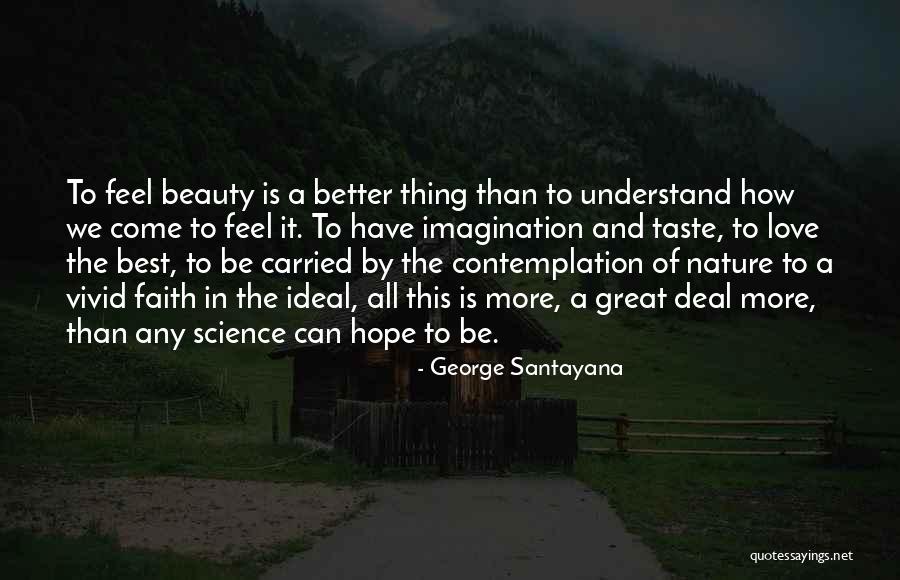 Vivid Love Quotes By George Santayana