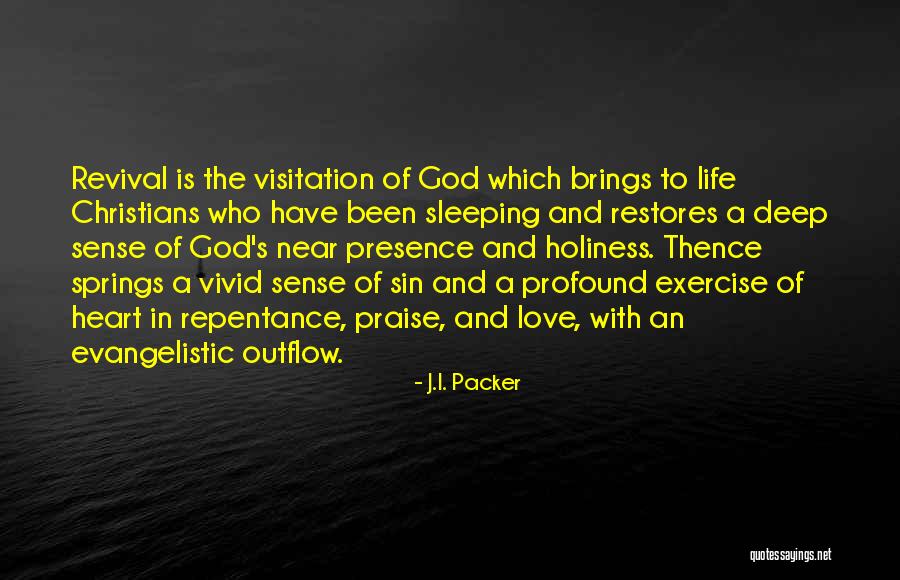 Vivid Love Quotes By J.I. Packer Vivid Love Quotes By J.I. Packer