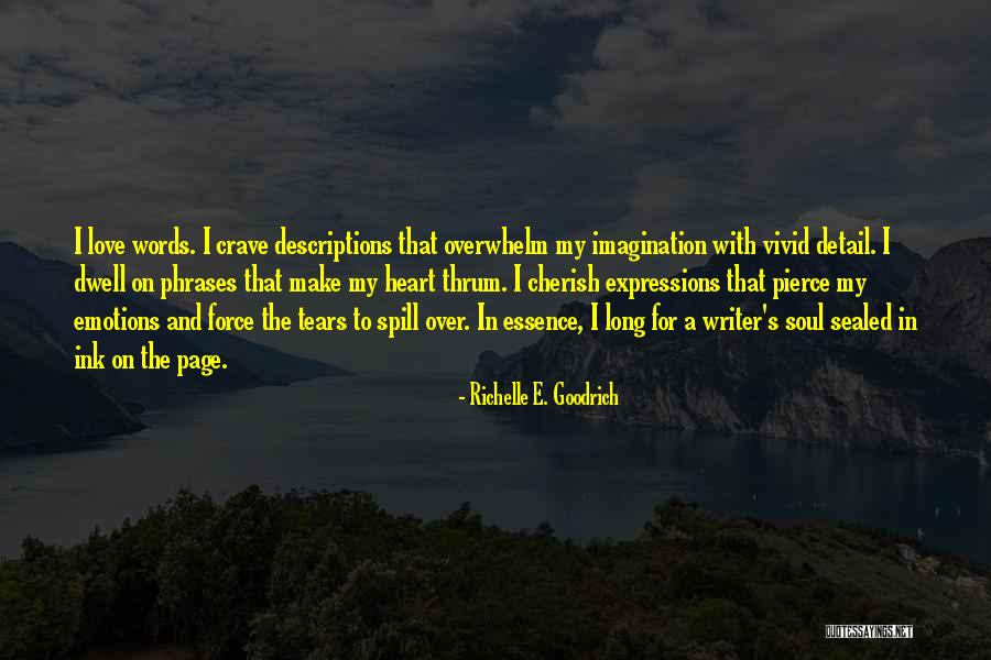 Vivid Love Quotes By Richelle E. Goodrich