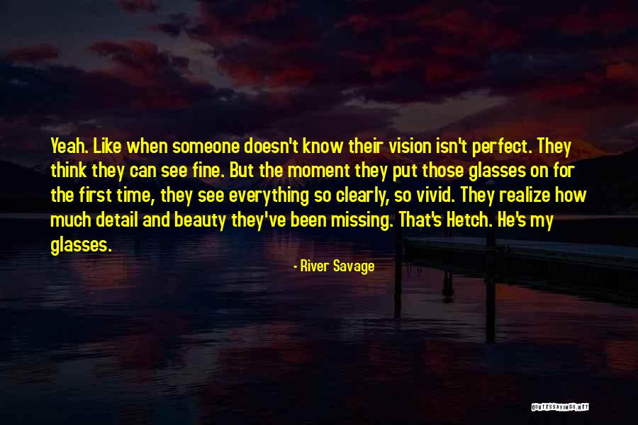 Vivid Love Quotes By River Savage