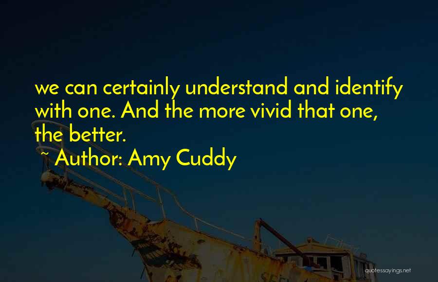 Vivid Quotes By Amy Cuddy