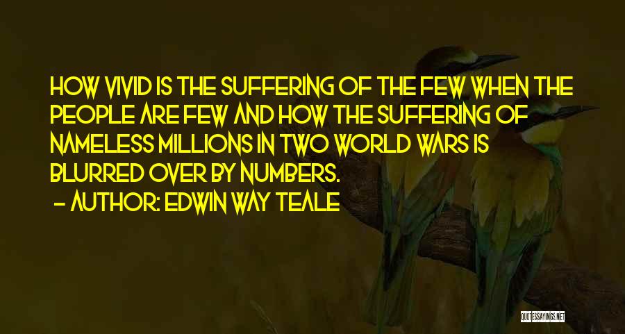 Vivid Quotes By Edwin Way Teale