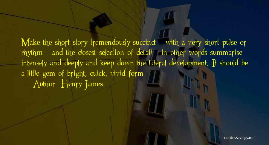 Vivid Quotes By Henry James