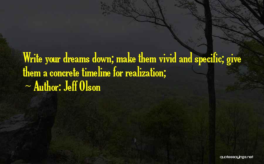 Vivid Quotes By Jeff Olson