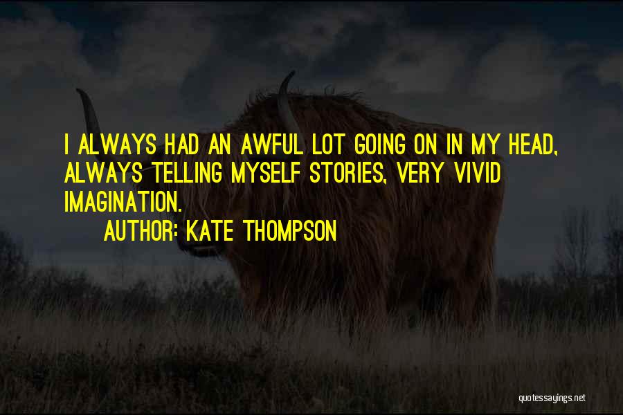 Vivid Quotes By Kate Thompson