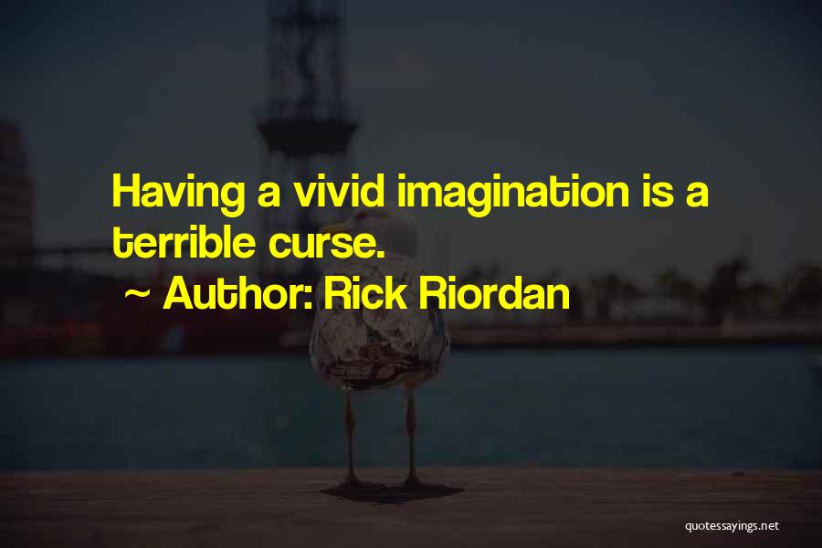 Vivid Quotes By Rick Riordan