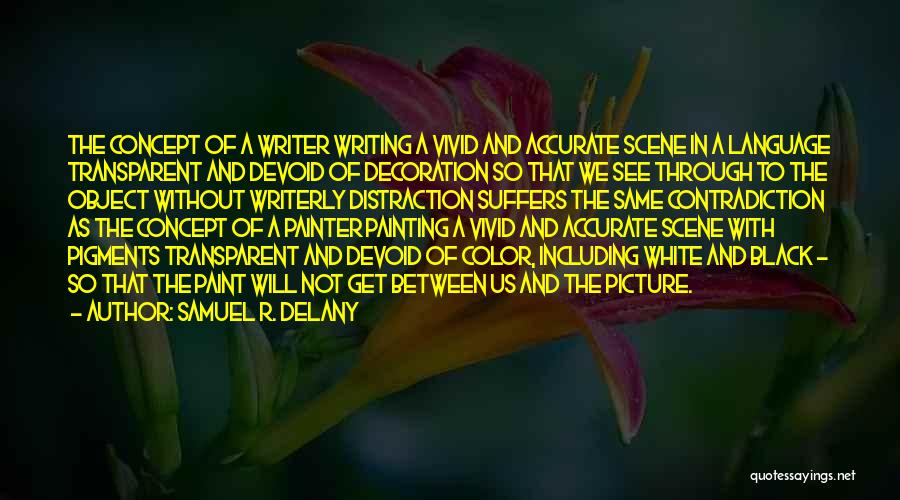 Vivid Quotes By Samuel R. Delany