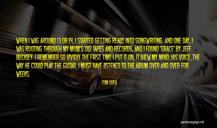 Vividly Remember Quotes By Tom Odell Vividly Remember Quotes By Tom Odell