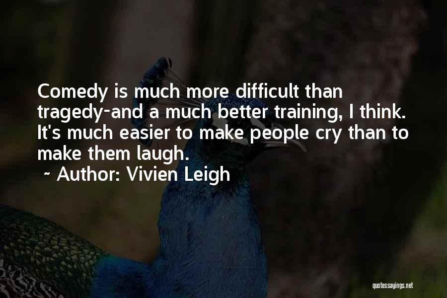 Vivien Leigh Quotes 1170956