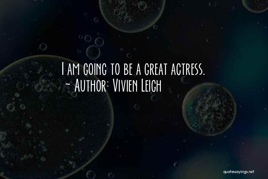 Vivien Leigh Quotes 848312