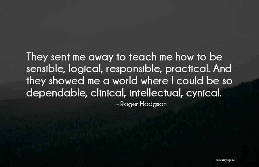 Viviendas Anahi Quotes By Roger Hodgson Viviendas Anahi Quotes By Roger Hodgson