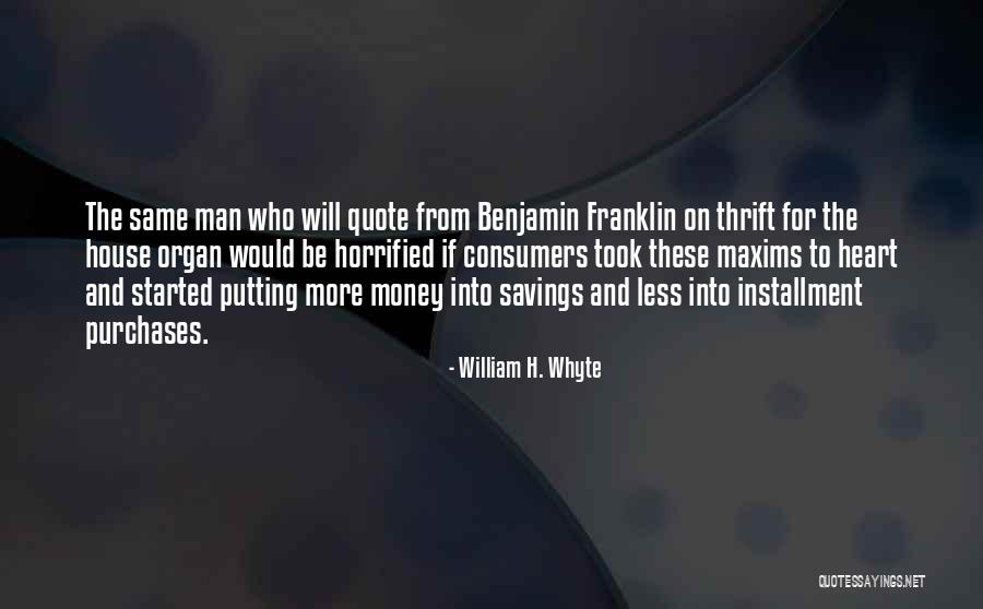 Viviendas Anahi Quotes By William H. Whyte Viviendas Anahi Quotes By William H. Whyte
