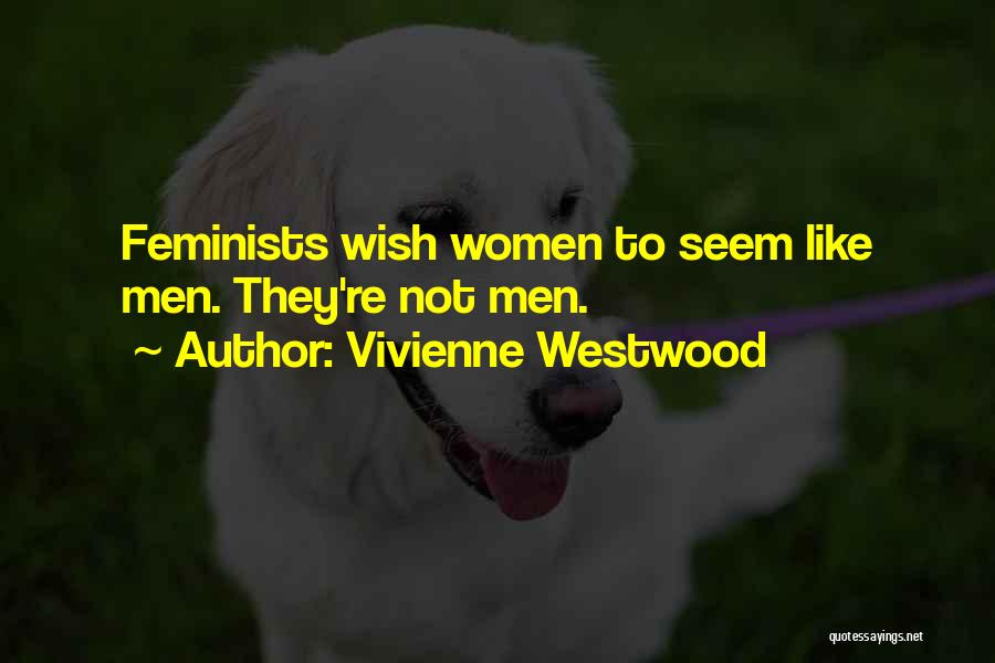 Vivienne Quotes By Vivienne Westwood