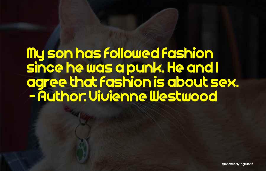 Vivienne Quotes By Vivienne Westwood