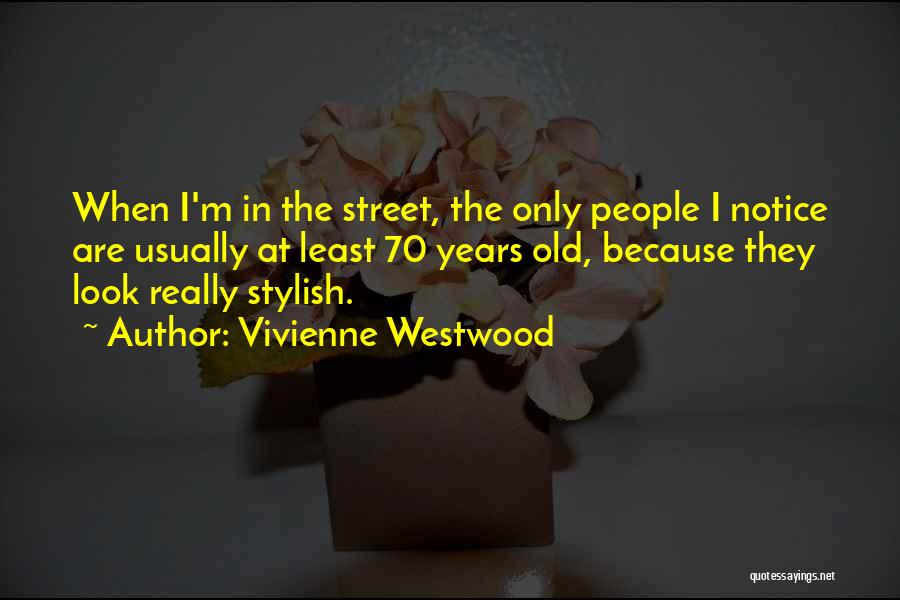 Vivienne Quotes By Vivienne Westwood