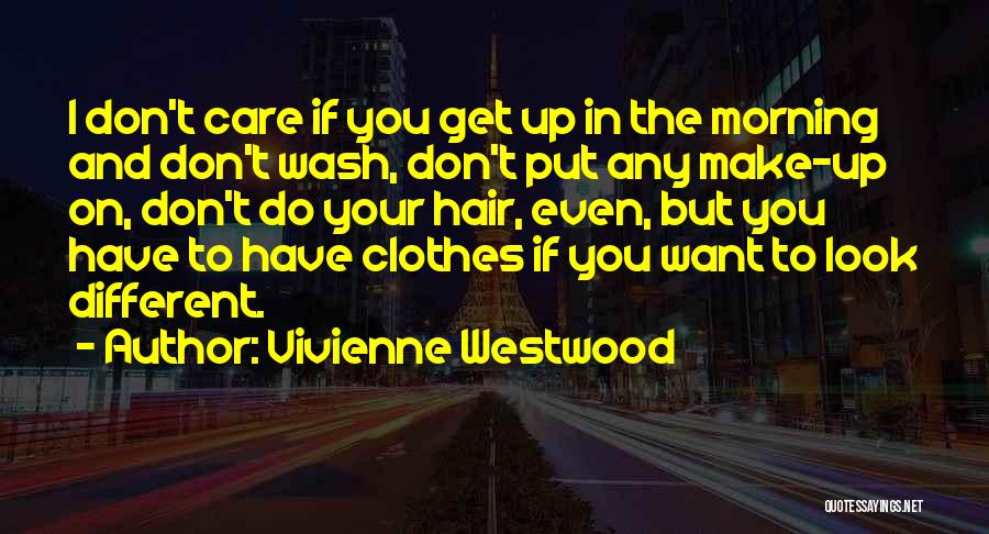 Vivienne Quotes By Vivienne Westwood