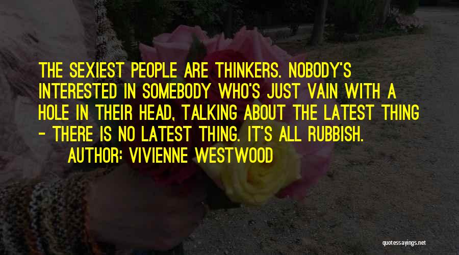 Vivienne Quotes By Vivienne Westwood