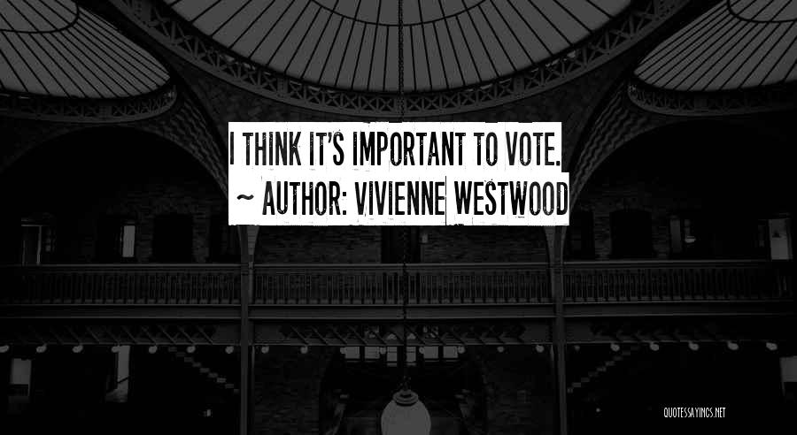 Vivienne Quotes By Vivienne Westwood