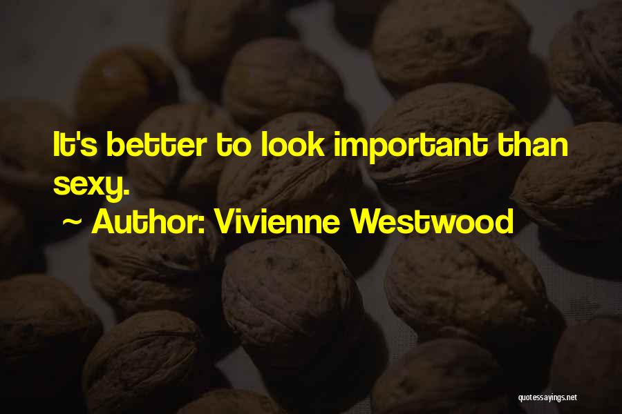 Vivienne Quotes By Vivienne Westwood