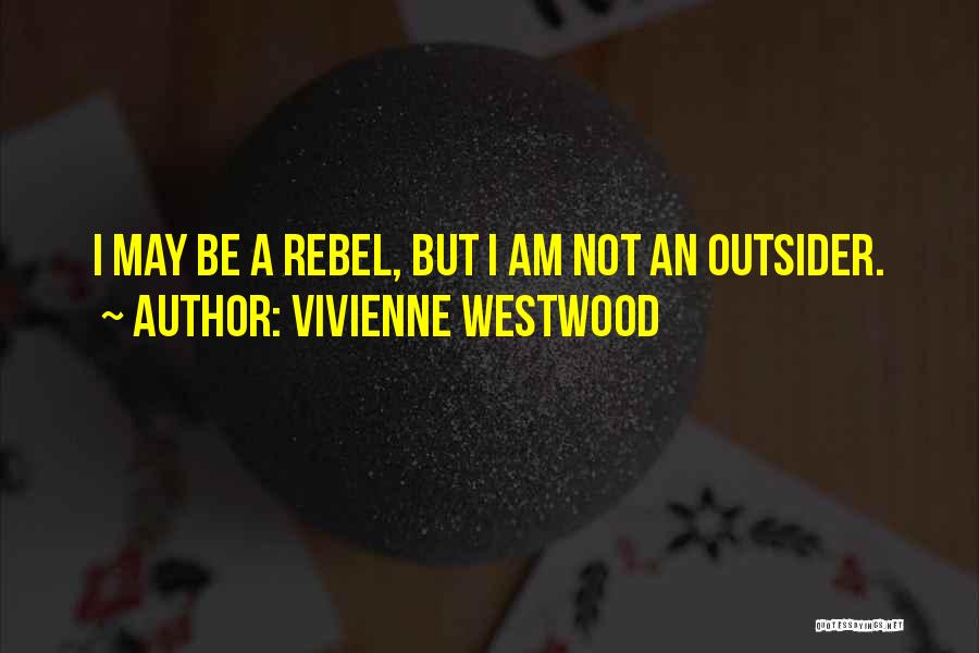 Vivienne Quotes By Vivienne Westwood