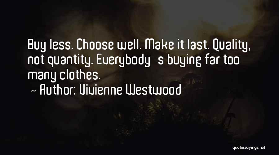 Vivienne Quotes By Vivienne Westwood