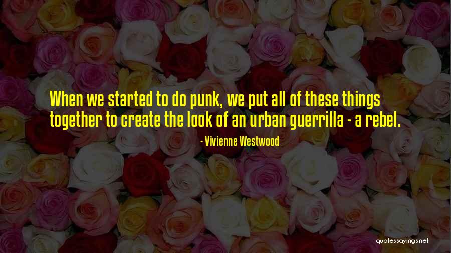 Vivienne Westwood Punk Quotes By Vivienne Westwood Vivienne Westwood Punk Quotes By Vivienne Westwood